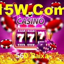 56D Baixa - Confiável-Jogos De Cassino - 56D Com Bet