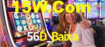 Welcome Bonus 56D Baixa