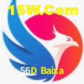 56D Baixa,56D Com Bet